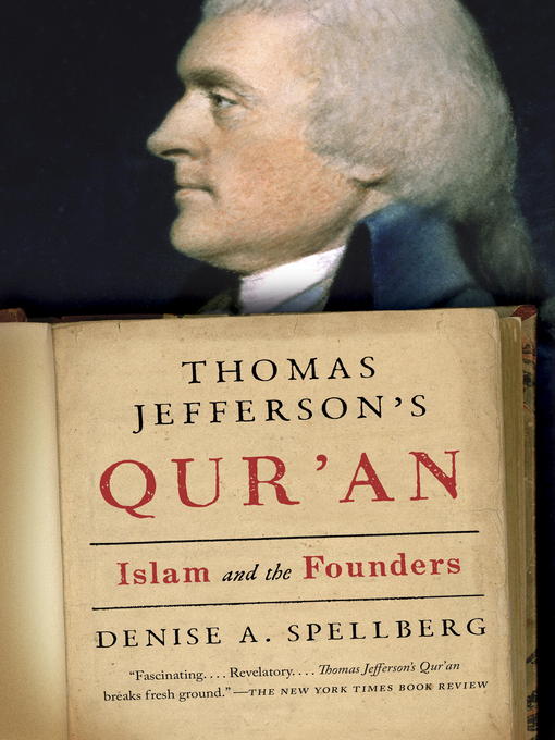 Title details for Thomas Jefferson's Qur'an by Denise A. Spellberg - Available